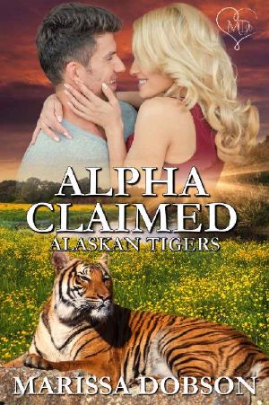 [Alaskan Tigers 13] • Alpha Claimed